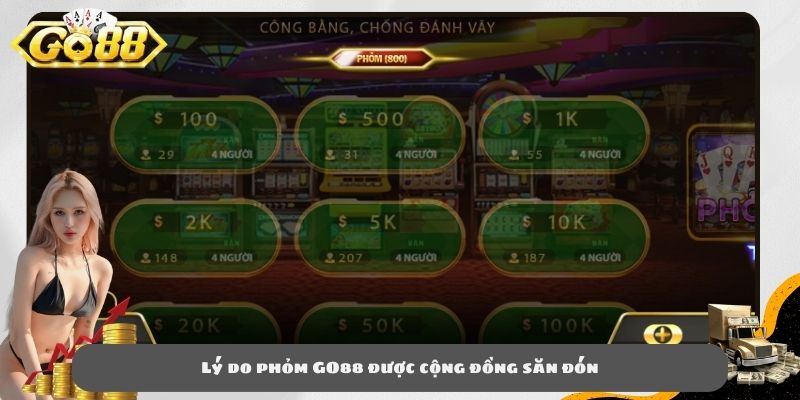 Lý do phỏm GO88 được cộng đồng săn đón