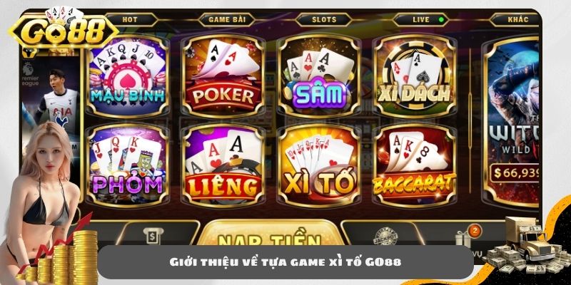 Giới thiệu về tựa game xì tố GO88