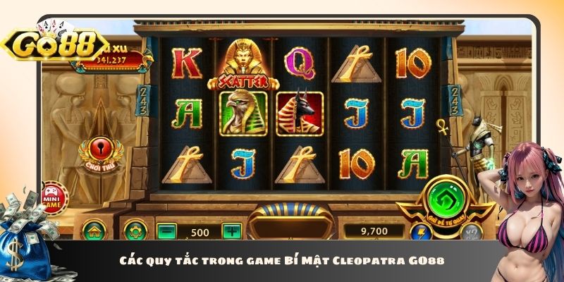 Các quy tắc trong game Bí Mật Cleopatra GO88