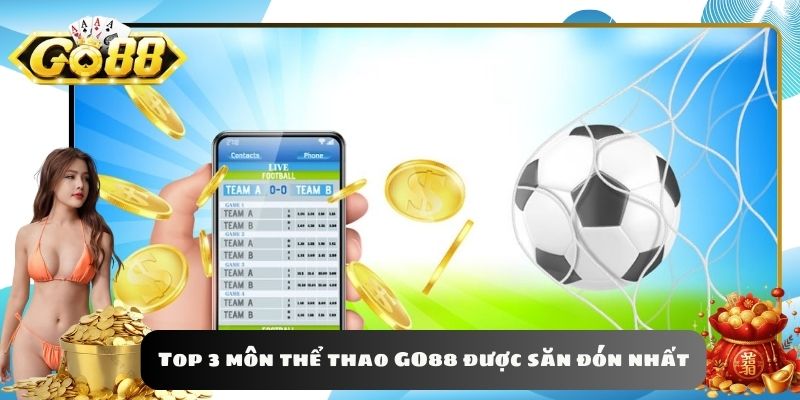 Top 3 môn thể thao GO88 được săn đón nhất