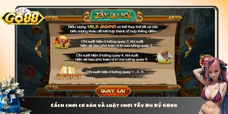 Cách chơi cơ bản và luật chơi Tây Du Ký GO88